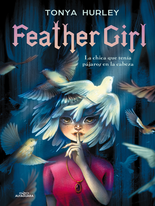 Title details for Feather girl by Tonya Hurley - Wait list